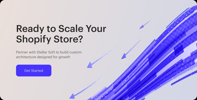 Ready to scale your Shopify store with Stellar Soft; Get Started button.