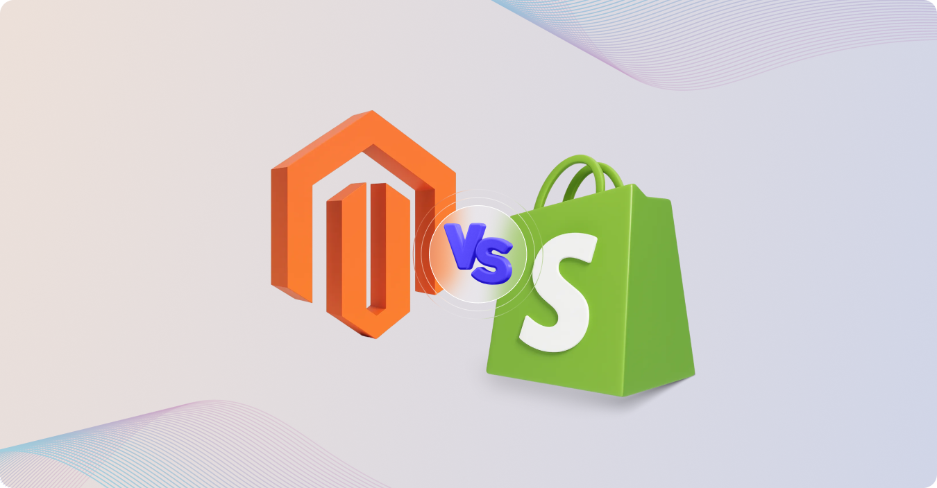 Shopify vs Magento: What to Choose in 2026?